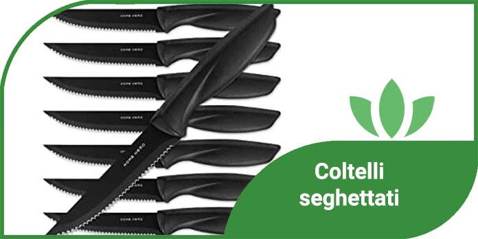Coltelli seghettati