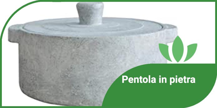 Pentola in pietra