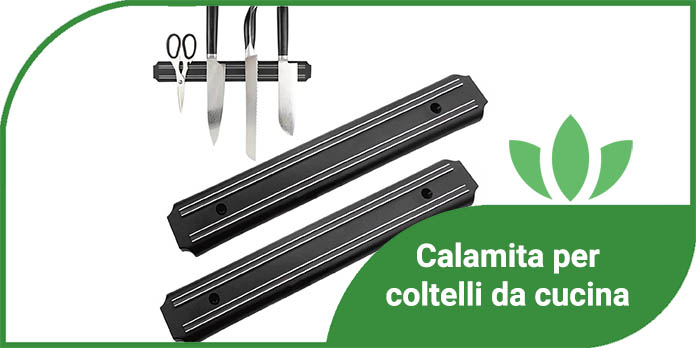 calamita coltelli cucina